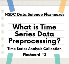 Flashcard Intro Slide: What is Time Series Data Preprocessing?