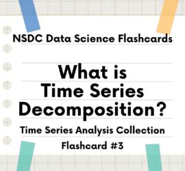 Flashcard Intro Slide: What is Time Series Decomposition?