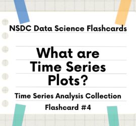 Flashcard Intro Slide: What are Time Series Plots?