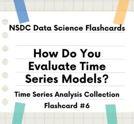 Flashcard Intro Slide: How do you Evaluate Time Series Models?