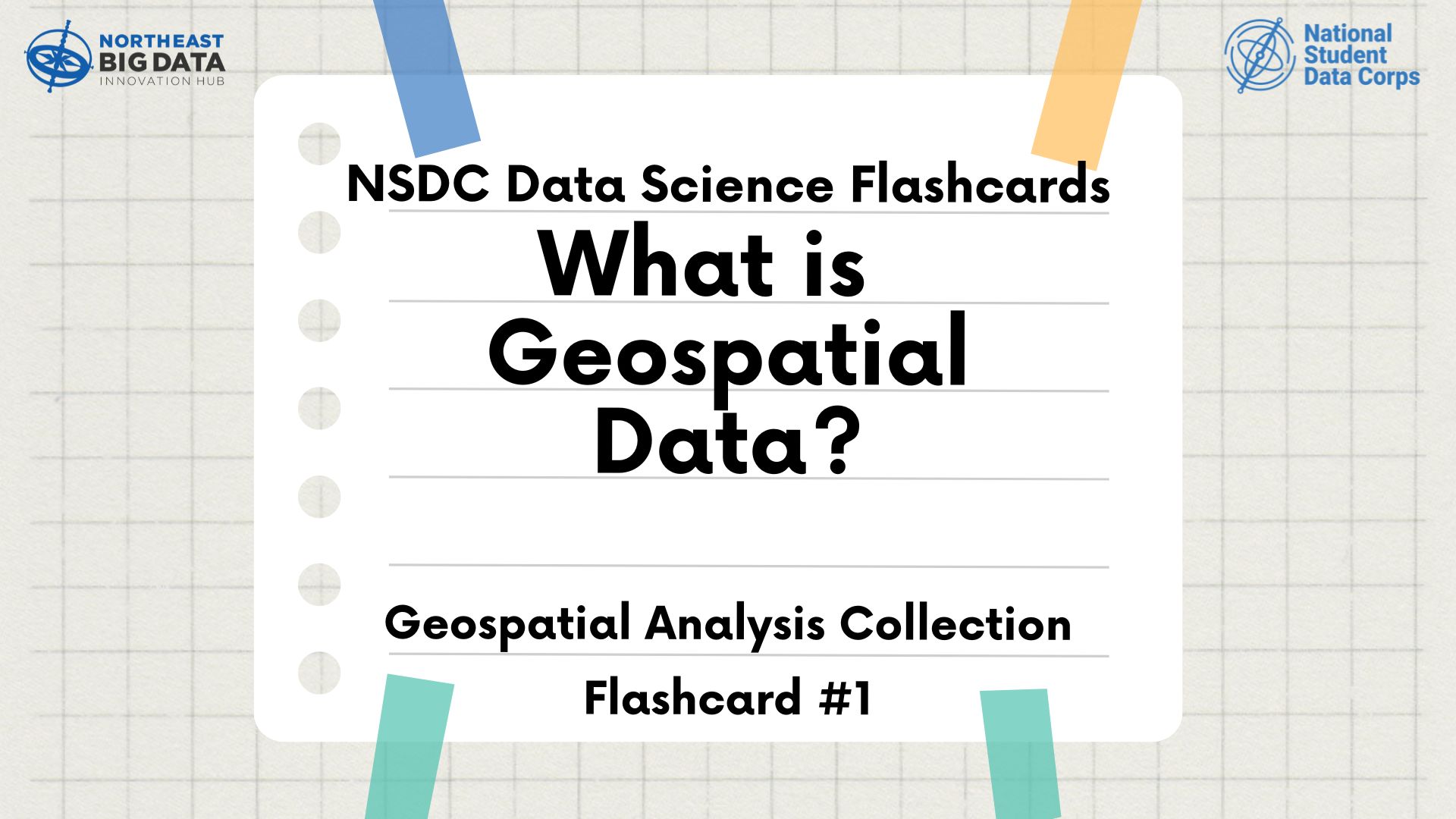 nsdc data science flashcards geospatial analysis 1 what is 