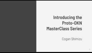 Opening slide of the Introducing the Proto-OKN Masterclass Series presentation